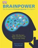Brainpower Das komplette Fitnessprogramm fürs Gehirn