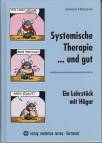 Systemische Therapie... und gut:  Ein Lehrstück mit Hägar