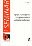 Forum Fachdidaktik: Kompetenzen und Aufgabenstellungen Seminar Heft 4/2011