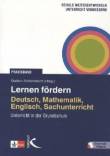 Lernen fördern: Deutsch, Mathematik, Englisch, Sachunterricht Unterricht in der Grundschule