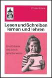 Lesen und Schreiben lernen und lehren Eine Didaktik des Schriftspracherwerbs