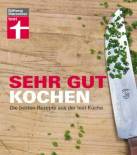 Sehr gut kochen: Die besten Rezepte aus der test-Küche 