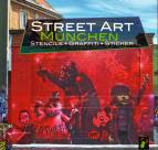 Street-Art München  Stencils • Graffiti • Sticker
