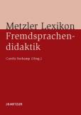 Metzler Lexikon Fremdsprachendidaktik Ansätze - Methoden - Grundbegriffe