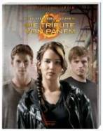 The Hunger Games. Die Tribute von Panem Das offizielle Buch zum Film