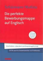 Die perfekte Bewerbungsmappe auf Englisch:  Anschreiben, Lebenslauf und Bewerbungsformular