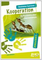 PROJEKT: Soziales Lernen - Kooperation  Die Geschichte einer Ameisenkönigin