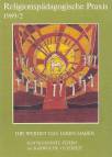 Religionspädagogische Praxis Arbeitsheft 1989/2  Ihr werdet das Leben haben