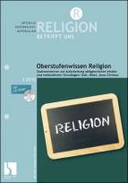 Oberstufenwissen Religion Stationenlernen zur Aufarbeitung obligatorischer Inhalte und methodischer Grundlagen: Gott, Bibel, Jesus Christus