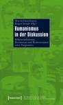 Humanismus in der Diskussion Rekonstruktionen, Revisionen und Reinventionen eines Programms