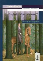 'Zergliedrer deiner Freuden'? - Literarische Texte interpretieren Schülerarbeitsheft für die Sekundarstufe II