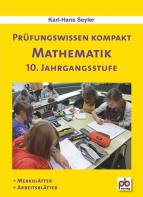 Prüfungswissen kompakt - Mathematik 10. Klasse 