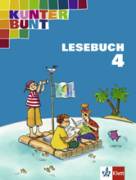 Kunterbunt Lesebuch, Schülerbuch, 4. Schuljahr 