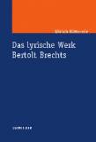 Das lyrische Werk Bertolt Brechts 
