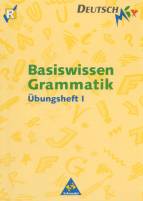 Basiswissen Grammatik Klasse 5 Übungsheft 1