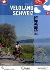 Veloland Schweiz Highlights  21 ausgewählte Routen