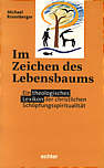 Im Zeichen des Lebensbaums Ein theologisches Lexikon der christlichen Schöpfungsspiritualität