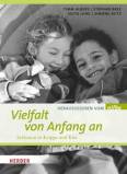 Vielfalt von Anfang an Inklusion in Krippe und Kita