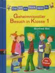 Geheimnisvoller Besuch in Klasse 1 - Erst ich ein Stück, dann du