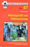 Heterogenität und Differenzierung Gemeinsames und differenziertes Lernen in heterogenen Lerngruppen