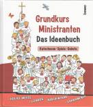 Grundkurs Ministranten Das Ideenbuch