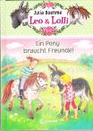 Leo & Lolli: Ein Pony braucht Freunde 