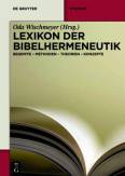 Lexikon der Bibelhermeneutik Begriffe – Methoden – Theorien – Konzepte