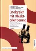 Erfolgreich mit Objektorientierung Vorgehensmodelle und Managementpraktiken für die objektorientierte Softwareentwicklung