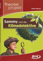 Theaterprojekt - Sammy und die Klimadetektive 