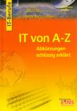 IT von A-Z - Abkürzungen schlüssig erklärt