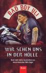 Wir sehen uns in der Hölle Bad Boy Uli: Noch mehr wahre Geschichten von einem deutschen Hells Angel