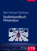 Studienhandbuch Filmanalyse Ästhetik und Dramaturgie des Spielfilms