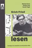 Erich Fried lesen Lesewege und Lesezeichen zum literarischen Werk