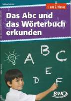 Das Abc und das Wörterbuch erkunden 1. und 2. Klasse