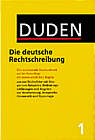 Duden - Die deutsche 

Rechtschreibung 