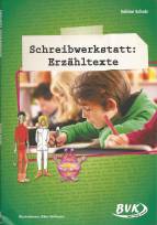 Schreibwerkstatt: Erzähltexte 