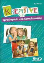 Kreative Sprachspiele und Sprechanlässe 