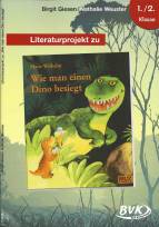 Literaturprojekt - Wie man einen Dino besiegt 1./2. Klasse