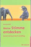 Meine Stimme entdecken Sprechtraining in Beruf und Alltag