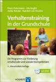 Verhaltenstraining in der Grundschule Ein Präventionsprogramm zur Förderung emotionaler und sozialer Kompetenzen