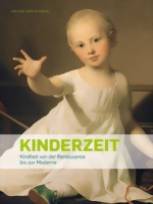 Kinderzeit Kindheit von der Renaissance bis zur Moderne