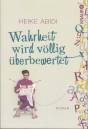 Wahrheit wird völlig überbewertet Roman