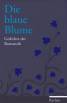 Die blaue Blume Gedichte der Romantik