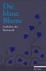 Die blaue Blume Gedichte der Romantik