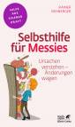 Selbsthilfe für Messies Ursachen verstehen – Änderungen wagen