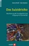 Das Suizidrisiko Abschätzung der Suizidgefahr und Umgang mit Suizidalität 