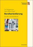 Berufsorientierung Ein Lehr- und Arbeitsbuch