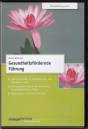 Gesundheitsfördernde Führung 