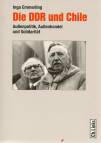 Die DDR und Chile (1960-1989) Außenpolitik, Außenhandel und Solidarität 
