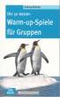 Die 50 besten Warm-up-Spiele für Gruppen 